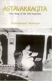 Astavakragita: The Song of the Self Supreme (English and Sanskrit Edition)