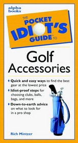 The Pocket Idiot's Guide to Golf Accessories