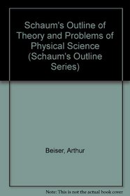 Schaum's Outline of Theory and Problems of Physical Science (Schaum's Outline)
