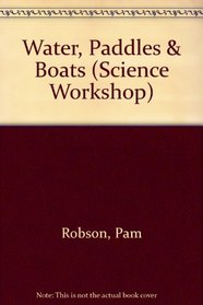 Water, Paddles & Boats (Science Workshop)