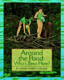 Around the Pond: Who's Been Here?