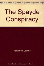 The Spayde Conspiracy
