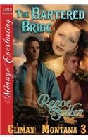 The Bartered Bride (Climax, Montana, Bk 3)