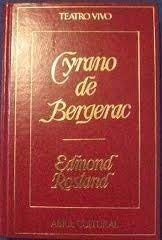 Cyrano De Bergerac: A Heroic Comedy in Five Acts