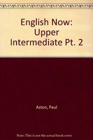 English Now Upper - Intermediate Workbook