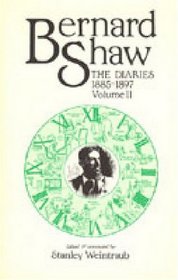 Bernard Shaw: The Diaries, 1885-1897 (2 Volume Set)