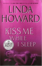Kiss Me While I Sleep (Random House Large Print)