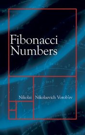 Fibonacci Numbers (Dover Books on Mathematics)