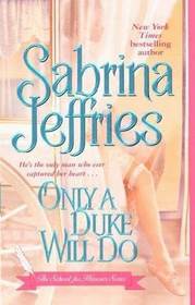Only A Duke Will Do (School for Heiresses, No 2)