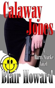 Calaway Jones (The Harry Starke Novels) (Volume 10)