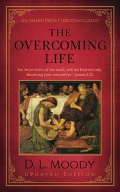 The Overcoming Life: Updated Edition