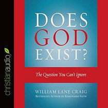 Does God Exist?: The Question You Can't Ignore