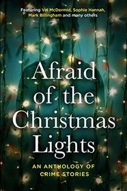 Afraid of the Christmas Lights