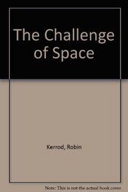 The Challenge of Space