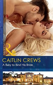 A Baby To Bind His Bride (One Night With Consequences)
