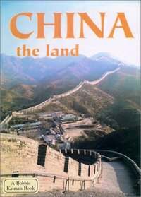 China the Land (Lands, Peoples, & Cultures (Econo-Clad))