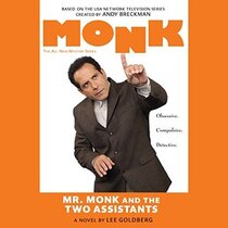 Mr. Monk and the Two Assistants Lib/E (Adrian Monk)