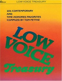 Low Voice Treasury: 101 Contemporary and Time-honored Favorites