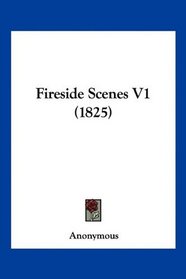 Fireside Scenes V1 (1825)