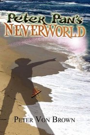 Peter Pan's NeverWorld