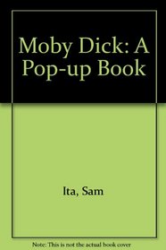 Moby Dick: A Pop-up Book