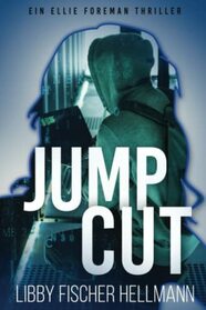 Jump Cut: Ein Ellie Foreman Thriller (An Ellie Foreman Mystery) (German Edition)