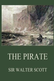 The Pirate (Sir Walter Scott's Collector's Edition)