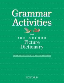 The Oxford Picture Dictionary: Grammar Activities (Oxford Picture Dictionary Program)