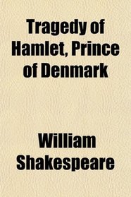 Tragedy of Hamlet, Prince of Denmark