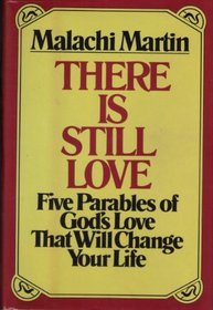 THERE IS STILL LOVE