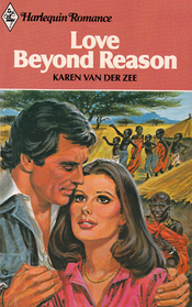 Love Beyond Reason (Harlequin Romance, No 2406)