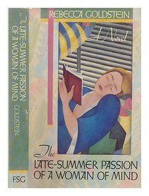The Late-Summer Passion of a Woman of Mind