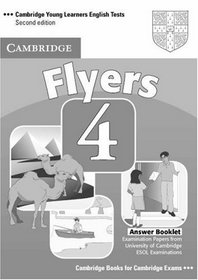 Cambridge Young Learners English Tests Flyers 4 Answer Booklet: Examination Papers from the University of Cambridge ESOL Examinations