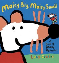 Maisy Big, Maisy Small (Maisy)