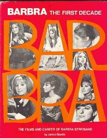 Barbra The First Decade (The Films and Career of Barbra Streisand)