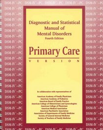 Diagnostic and Statistical Manual of Mental Disorders: Primary Care Version (Diagnostic & Statistical Manual of Mental Disorders)