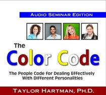 The Color Code: The People Code for Dealing Effectively With Different Personalities