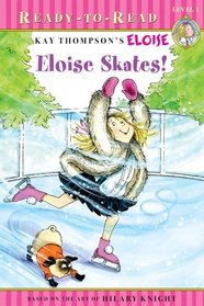 Eloise Skates! (Eloise Ready-to-Read)