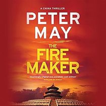 The Firemaker (China Thrillers, Bk 1) (Audio CD) (Unabridged)