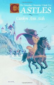 The Frencolian Chronicles Book 5: Castles