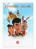 Donkey Xote/ Don Quixote: Libro de la pelicula/ The Movie Book (Spanish Edition)