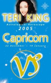 Teri King's Astrological Horoscope for 2005: Capricorn