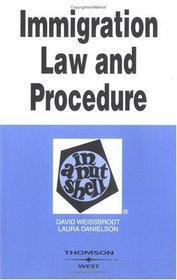 Immigration Law and Procedure in a Nutshell (Nutshell Series)