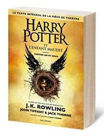 Harry Potter 8 : Harry Potter et l'enfant maudit - Harry Potter and the Cursed Child in French (French Edition)