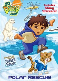Polar Rescue! (Go, Diego, Go!) (Hologramatic Sticker Book)