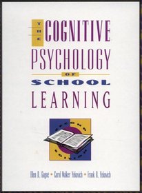 The Cognitive Psychology of School Learning (2nd Edition)