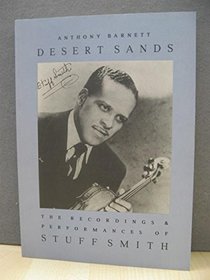 Desert Sands: The Recordings & Performances of Stuff Smith: An Annotated Discography & Biographical Source Book