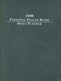 2008 Personal Prayer Diary and Daily Planner (Blue)