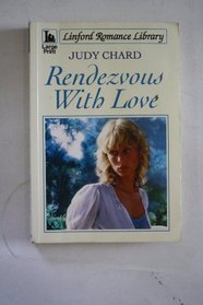 Rendezvous with Love (Linford Romance Library)