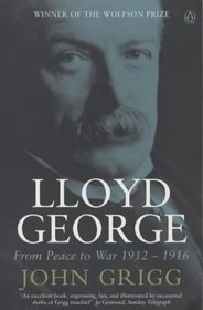 Lloyd George: From Peace to War 1912-1916